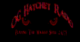 OG Hatchet Radio