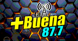La m&aacute;s Buena 87.7