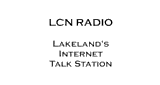 LCN Radio - Lakeland's Internet Talk Station