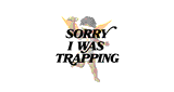 Sorry I Was Trapping Radio