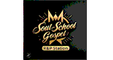 Soul School Gospel the R&P Station