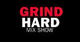 Grind Hard Mix Show Radio