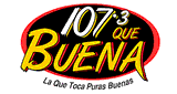 Que Buena 107.3