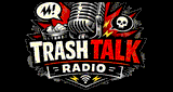Trash Talk Radio