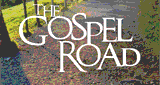 Family Life Radio Network - The Gospel Road