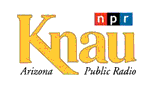KNAU Arizona Public Radio