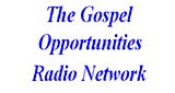 The Gospel Opportunities Radio Network