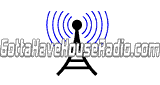 Gotta Have House Radio