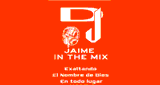 DJ. JAIME IN THE MIX