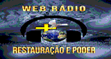Web R&aacute;dio Restaura&ccedil;&atilde;o e Poder