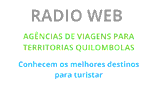 Radio Web Agencias De Viagens Para Territorias Quilombolas