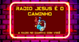 Radio Jesus &eacute; o Caminho