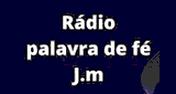 R&aacute;dio Palavra de f&eacute; J.M