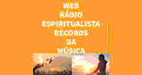 Web R&aacute;dio Espiritualista Records Da M&uacute;sica