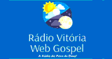 Radio Vit&oacute;ria Web Gospel