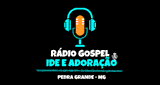 R&aacute;dio Gospel Ide e Adora&ccedil;&atilde;o