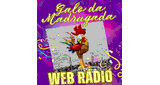 Galo da Madrugada Web R&aacute;dio