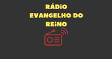 R&aacute;dio Evangelho do Reino