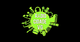 R&aacute;dio Cidade VG