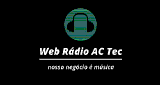 Web R&aacute;dio AC Tec