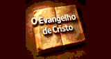 O Evangelho de Cristo