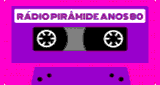 R&aacute;dio Pir&acirc;mide Anos 80