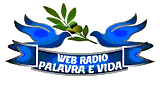 Web R&aacute;dio Palavra e Vida
