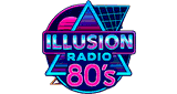 Illusion Radio 80's