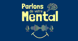 Parlons de votre Mental _ Radio