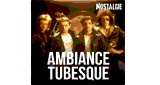 Nostalgie Ambiance Tubesque