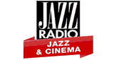 Jazz Radio - Jazz and Cin&eacute;ma