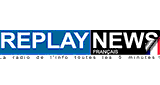 Replay News Fran&ccedil;ais