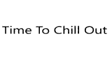 Time To Chill Out