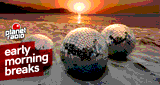 planet radio early morning breaks