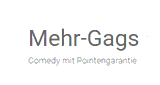 Mehr Gags