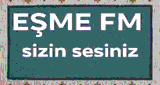 Eşme fm
